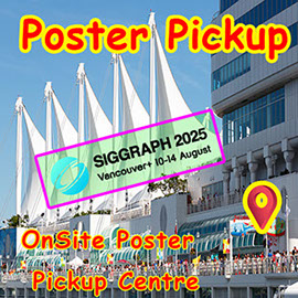 Poster Pickup - Siggraph 2025 Vancouver Fabric / Paper Research Poster Poster Pickup - Siggraph 2025 Vancouver Fabric / Paper Research Poster